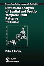 Statistical Analysis of Spatial and Spatio-Temporal Point Patterns (Chapman & Hall/CRC Monographs on Statistics and Applied Probability)