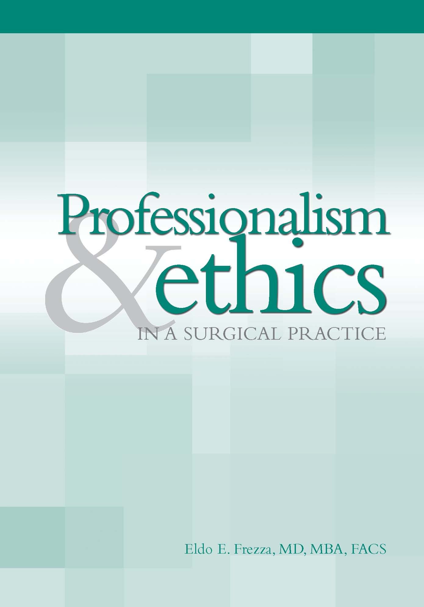 Professionalism & Ethics in Surgical Practice