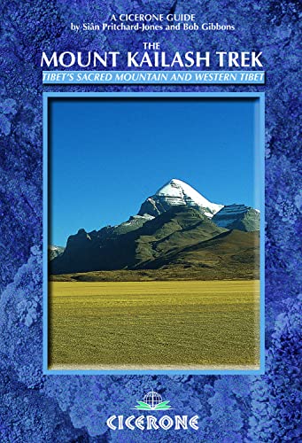 The Mount Kailash Trek: A trekker's and visitor's guide (A Cicerone Guide)