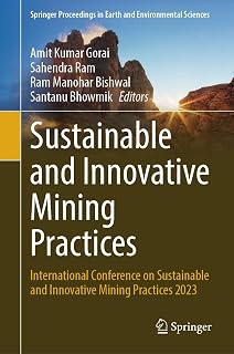 Sustainable and Innovative Mining Practices: International Conference on Sustainable and Innovative Mining Practices 2023 (Springer Proceedings in Earth and Environmental Sciences)