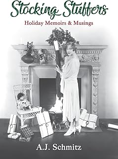 Stocking Stuffers: Holiday Memoirs & Musings