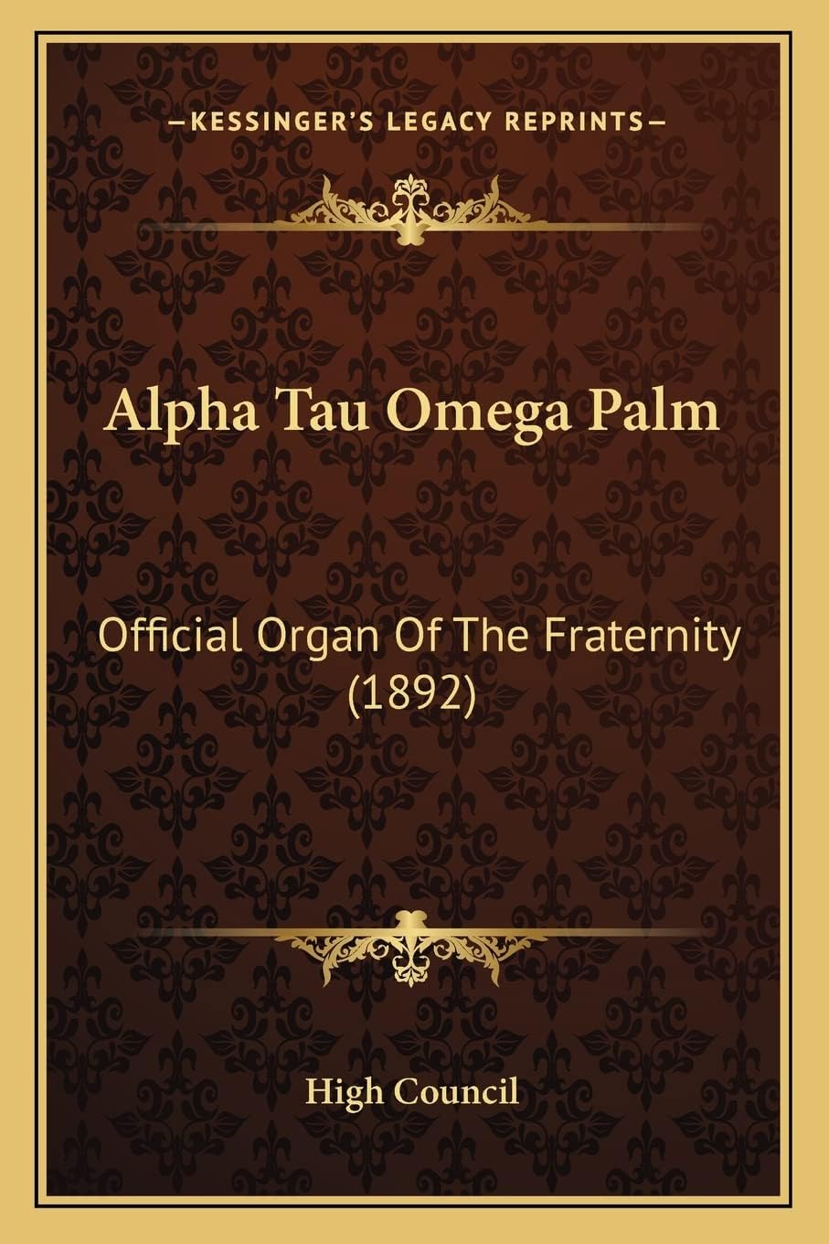Alpha Tau Omega Palm: Official Organ Of The Fraternity (1892)