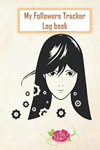 My Followers Tracker Log book: Giftable Stylish Design Log book Analyze and Track All Your Social Medias Followers 150 Pages, 6 x 9 Inch
