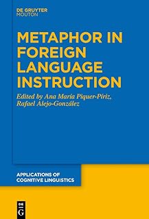 Metaphor in Foreign Language Instruction (Applications of Cognitive Linguistics [ACL], 42)