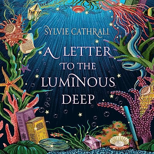 A Letter to the Luminous Deep by Sylvie Cathrall episode artwork