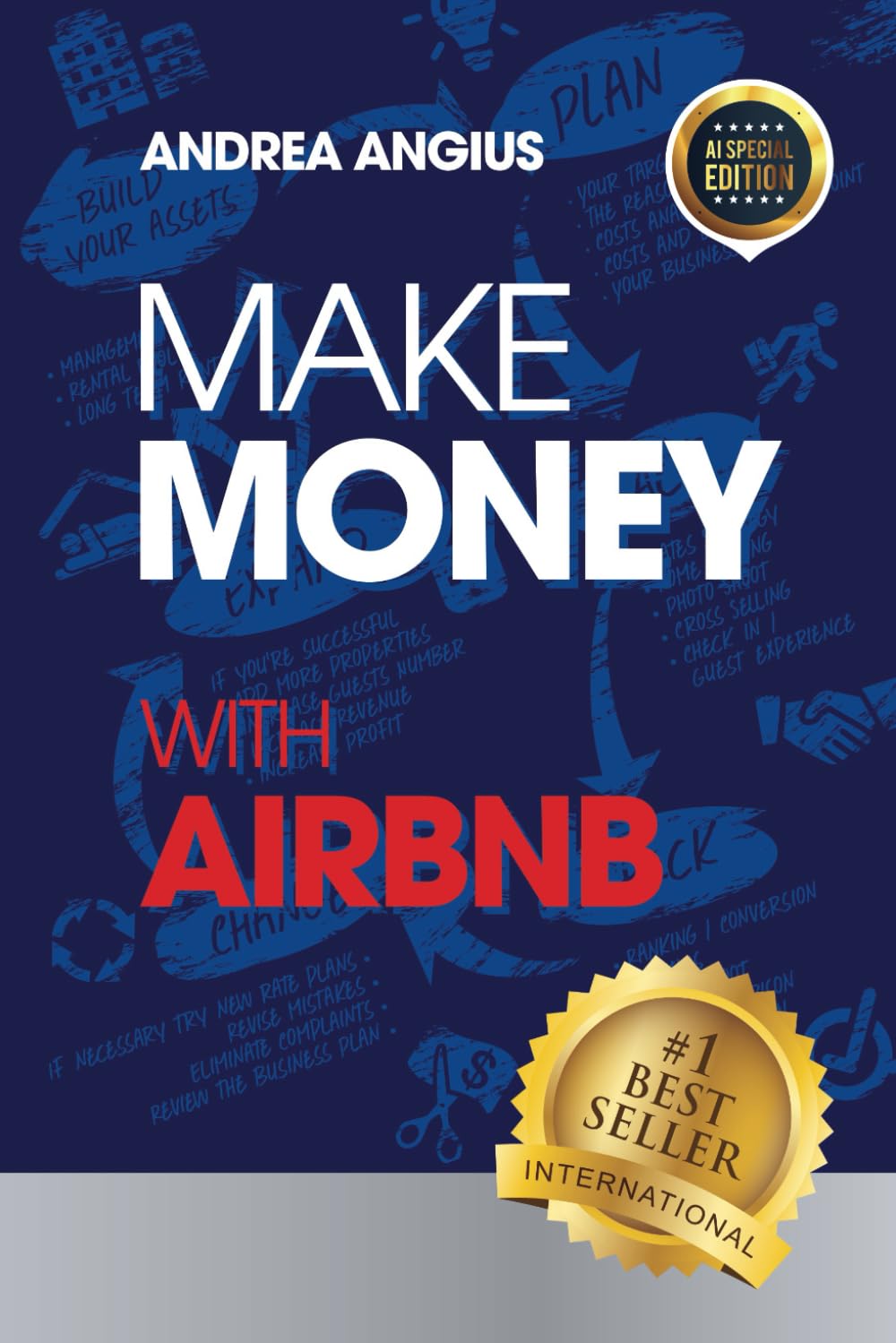 MAKE MONEY WITH AIRBNB: Strategic Guide on Earning Money with Short Rentals and Generating Income in the Hospitality Field