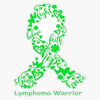 Lymphoma Warrior Lymphoma Ribbon Strong Hope Believe Fight Faith Brave Sticker Vinyl Decal Car Laptop Wall Window Bumper Sticker 5"