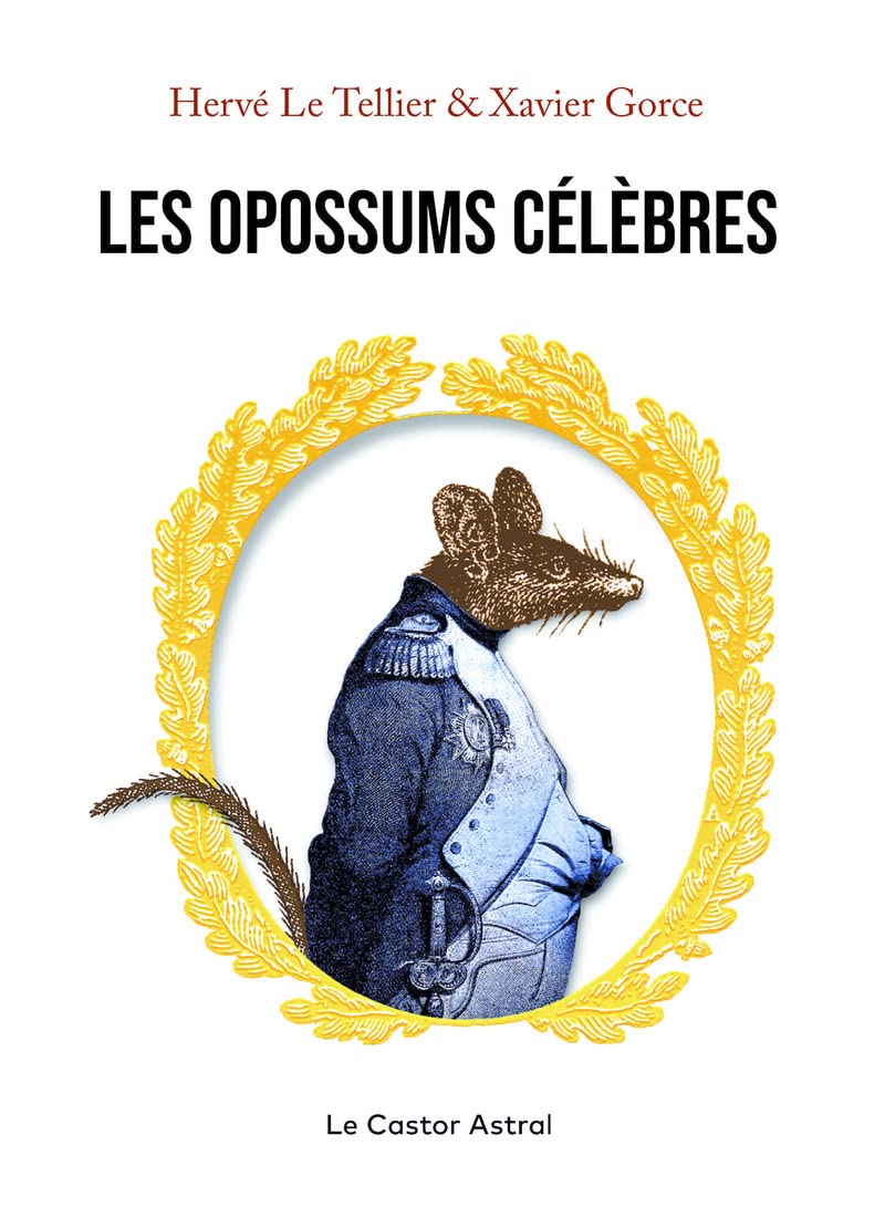 CASTOR ASTRAL Les Opossums célèbres