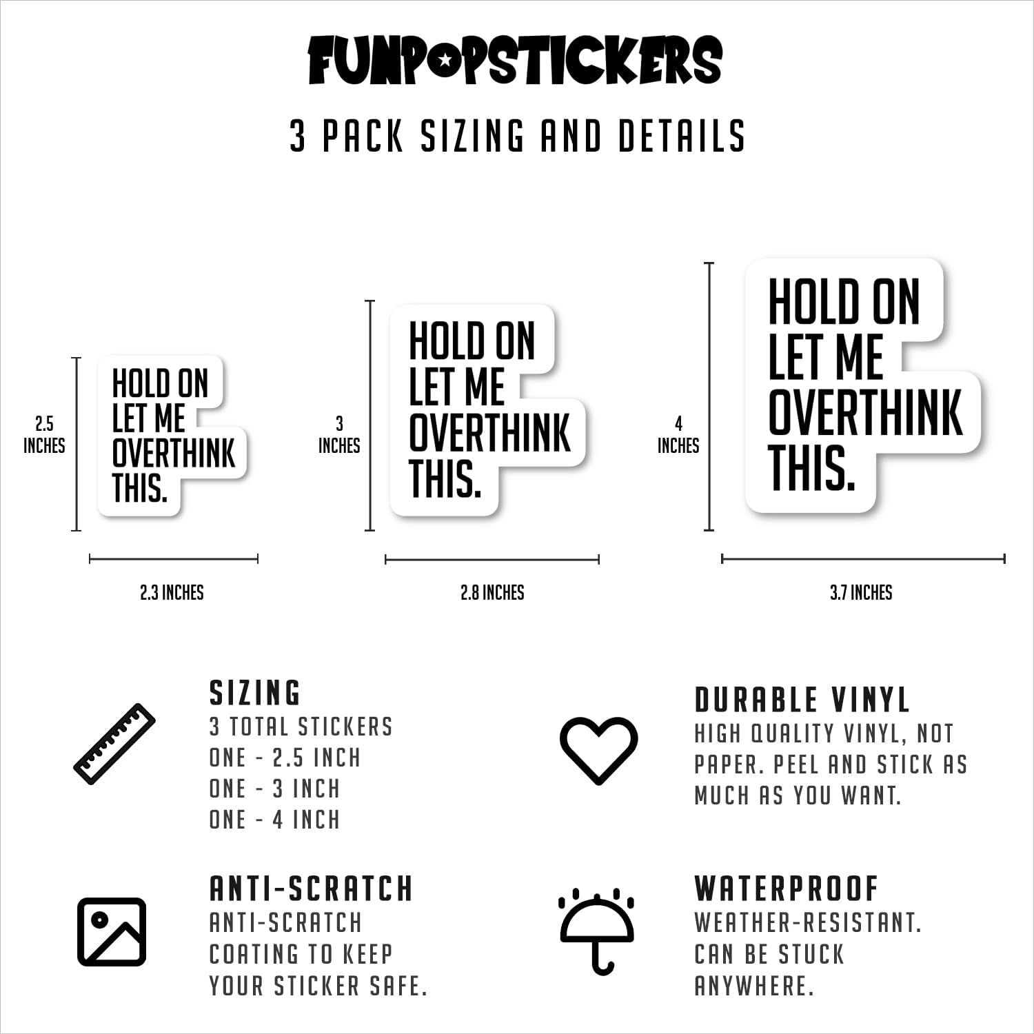 Hold On, Let Me Overthink This - Funny Quote Sticker | Waterproof, Durable, Aesthetic Decal for Laptops, Water Bottles & More - Set of 2.5, 3 and 4 Inch (3 Pack) S4236-3Pack
