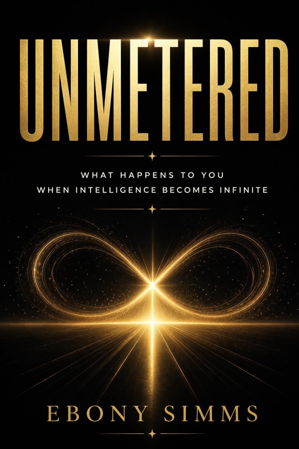 UNMETERED: What Happens to You When Intelligence Becomes Infinite
