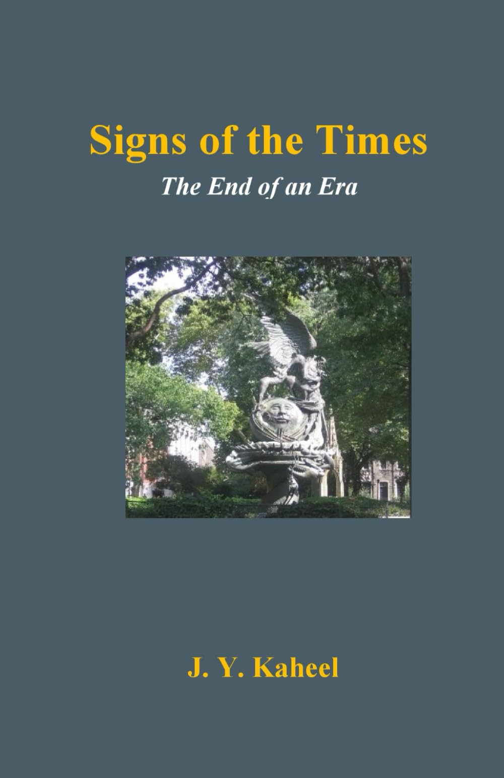 Signs of the Times: VOL. I: The End of an Era