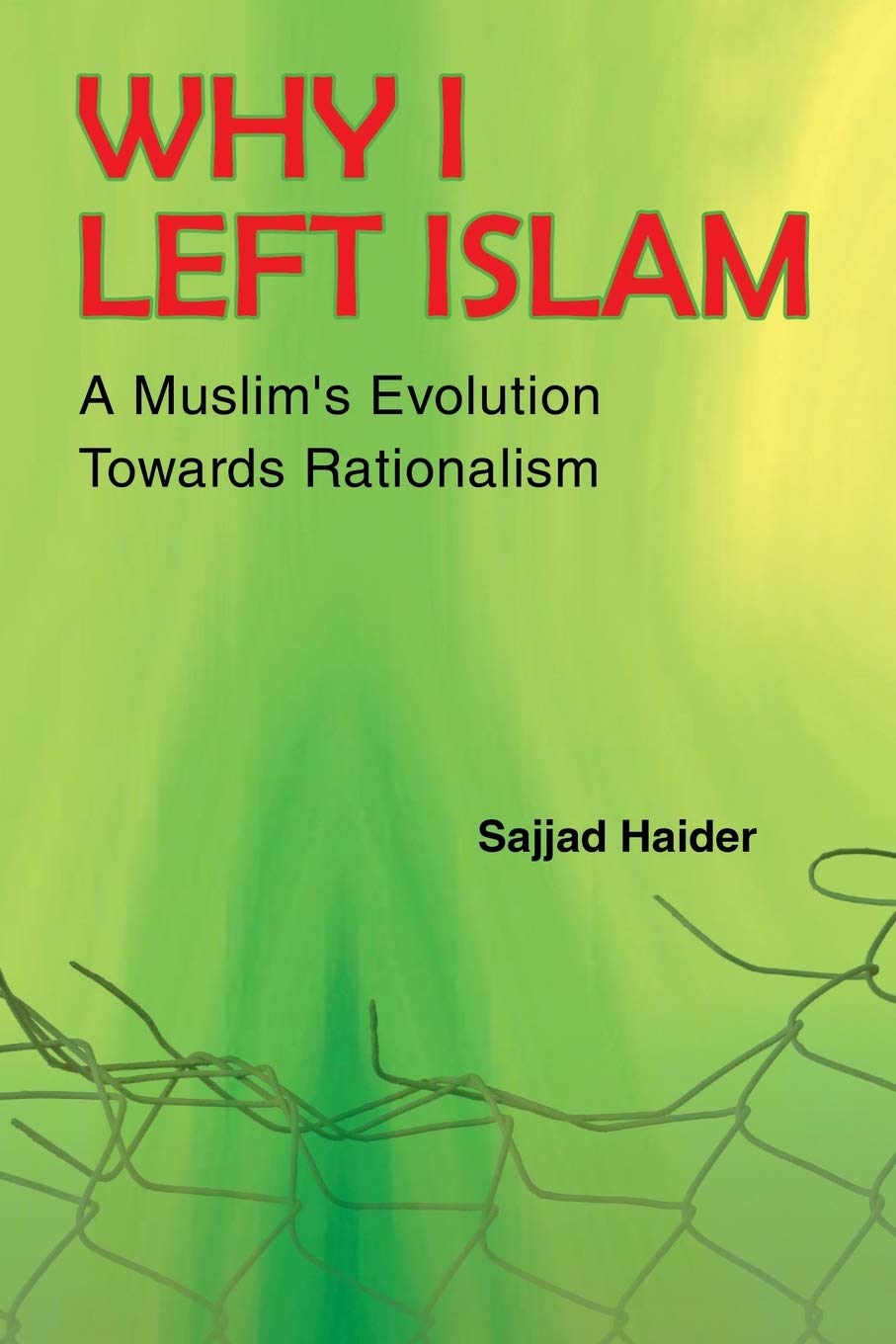 Why I Left Islam: A Muslim's Evolution Towards Rationalism