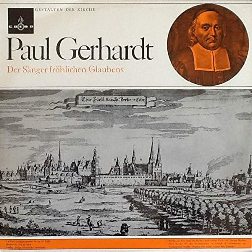 Paul Gerhardt - Gestalten Der Kirche Der Sänger Fröhlichen Glaubens - Credo - GK-B 510/3