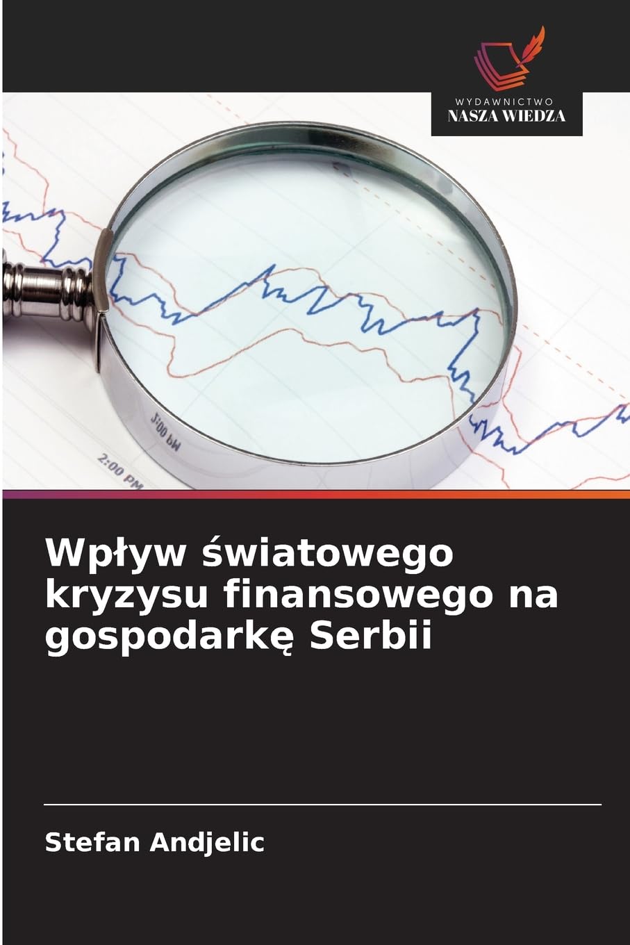 Wp¿yw ¿wiatowego kryzysu finansowego na gospodark¿ Serbii