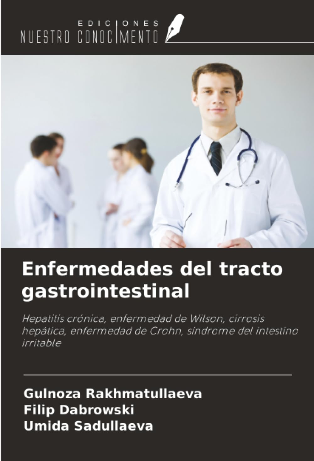 Enfermedades del tracto gastrointestinal: Hepatitis crónica, enfermedad de Wilson, cirrosis hepática, enfermedad de Crohn, síndrome del intestino irritable