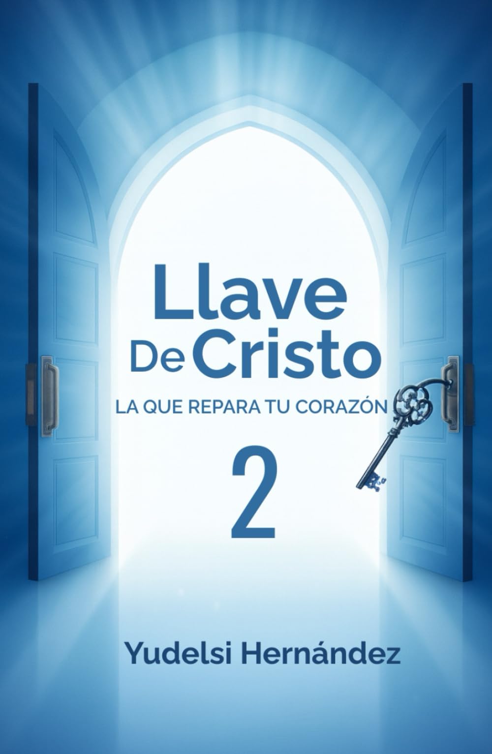 Llave de Cristo 2 , la que repara tu corazón