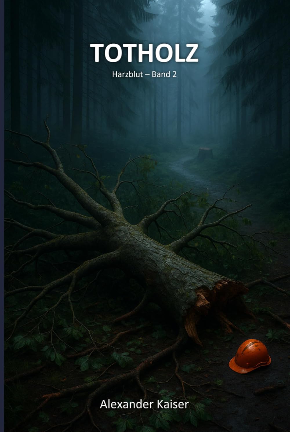 Totholz: Ein Jonas-Brink-Thriller (Harzblut)