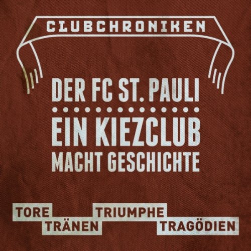 Club Chroniken: Der FC St. Pauli