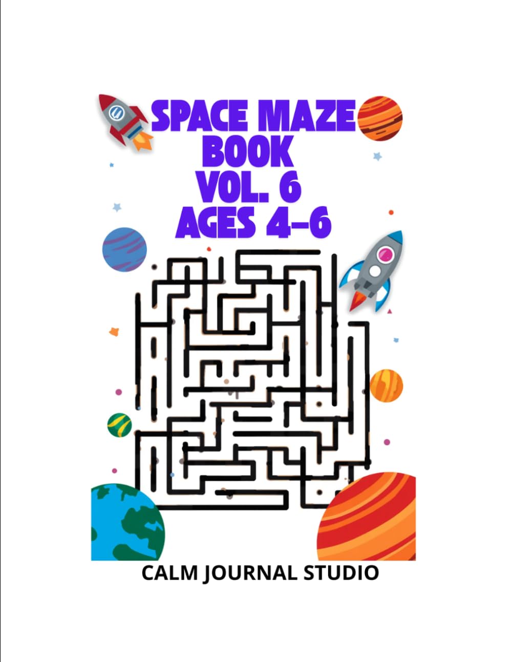Space Maze Book Vol. 6 for Kids Ages 4–6: Fun and Easy Space Mazes for Kids