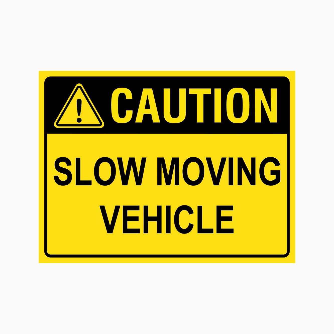 CAUTION SLOW MOVING VEHICLE Sign Metal Tin Sign 8 x 12 inch for Industrial & Commercial Series
