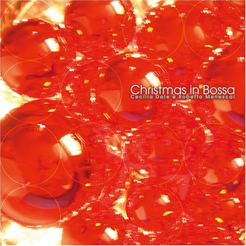 CECILIA DALE ROBERTO MENESCAL - Christmas In Bossa - Disque CD