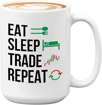 Bubble Hugs Stock Trader Coffee Mug - Eat Sleep Trade Repeat - Stock Market Traders Brokers Financial Adviser Trading Investor 15oz White