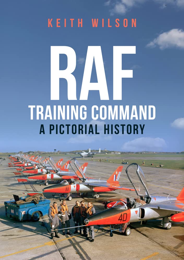 RAF Training Command: A Pictorial History