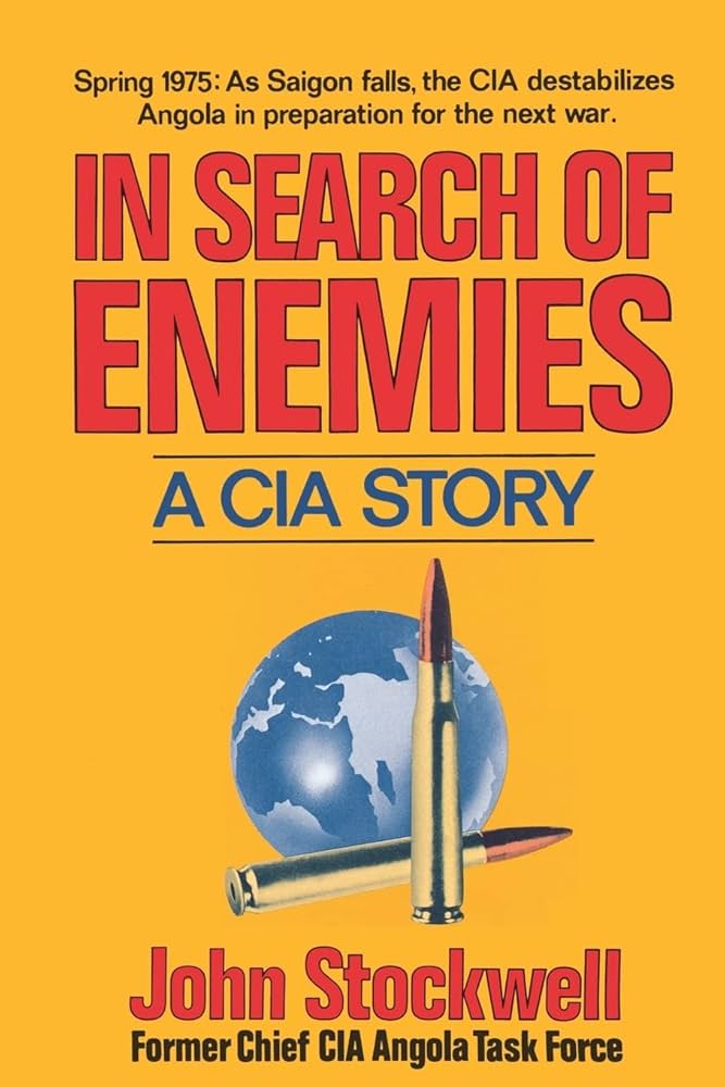 Amazon.com: In Search of Enemies: A CIA Story: 9780393009262: John Stockwell: Books