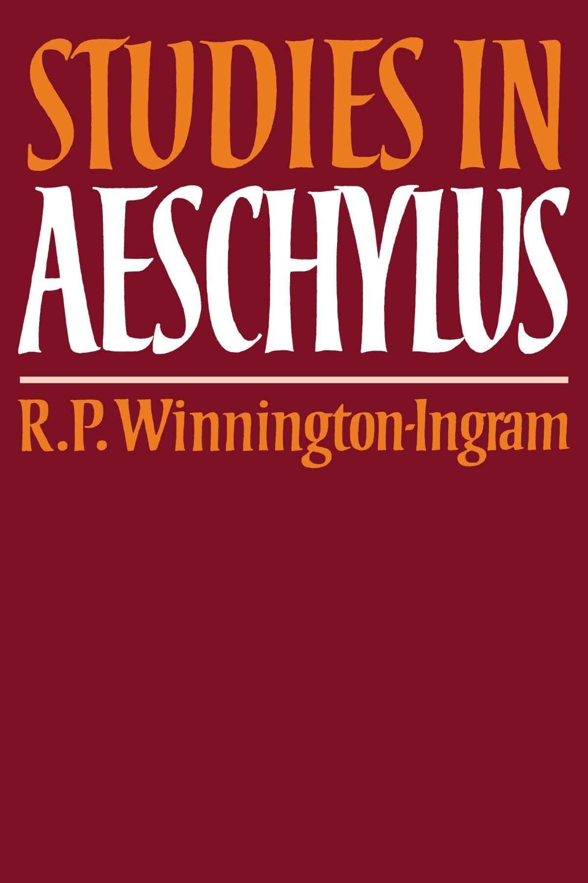 Studies in Aeschylus (Cambridge Paperback Library)
