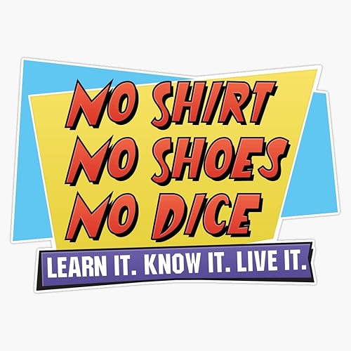 No Shirt. No Shoes. No Dados. Pegatina de Parachoques Vinilo Adhesivo 5 pulgadas