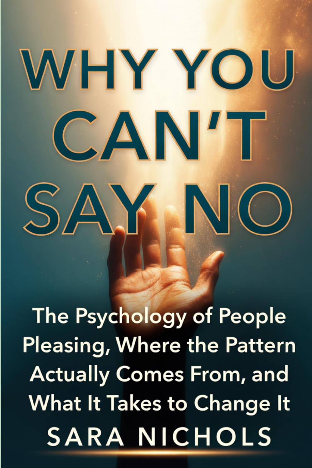 Why You Can't Say No: The Psychology of People Pleasing, Where the Pattern Actually Comes From, and What It Takes to Change It