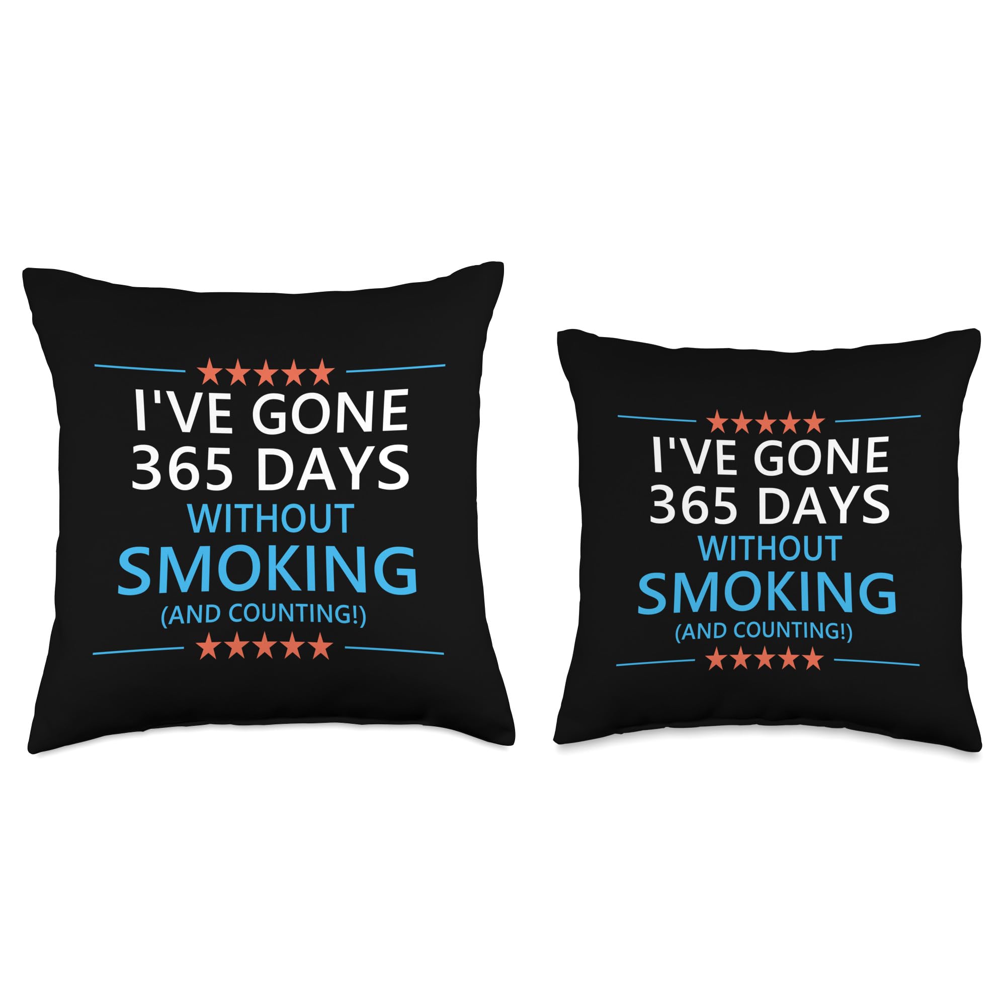 Amazon.com: 365 Days Without Smoking 1 Year Smoke Free Anniversary Throw  Pillow : Home & Kitchen