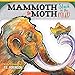 Mammoth & Moth: Stuck in the Mud