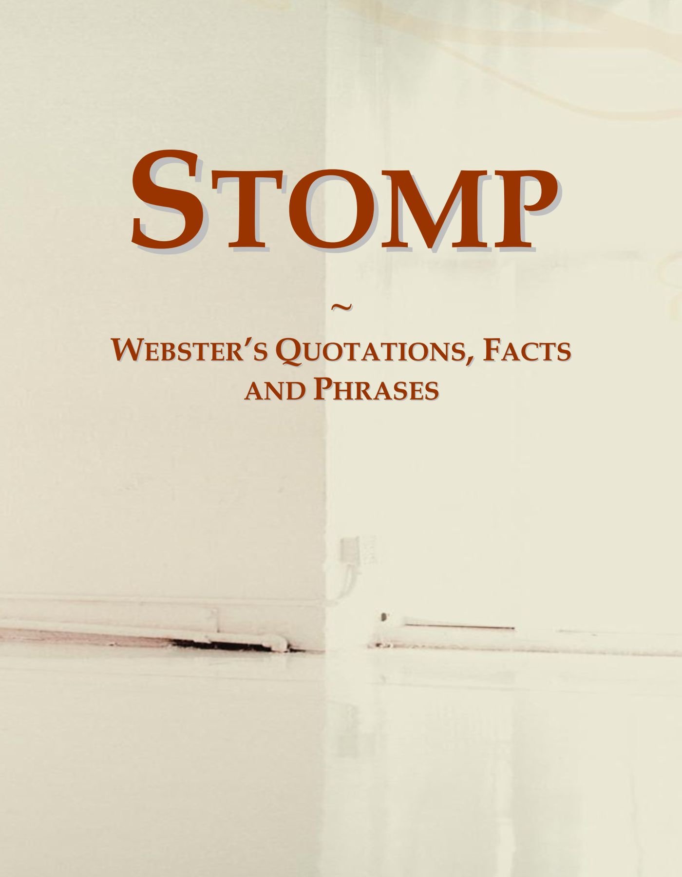 Stomp: Webster's Quotations, Facts and Phrases