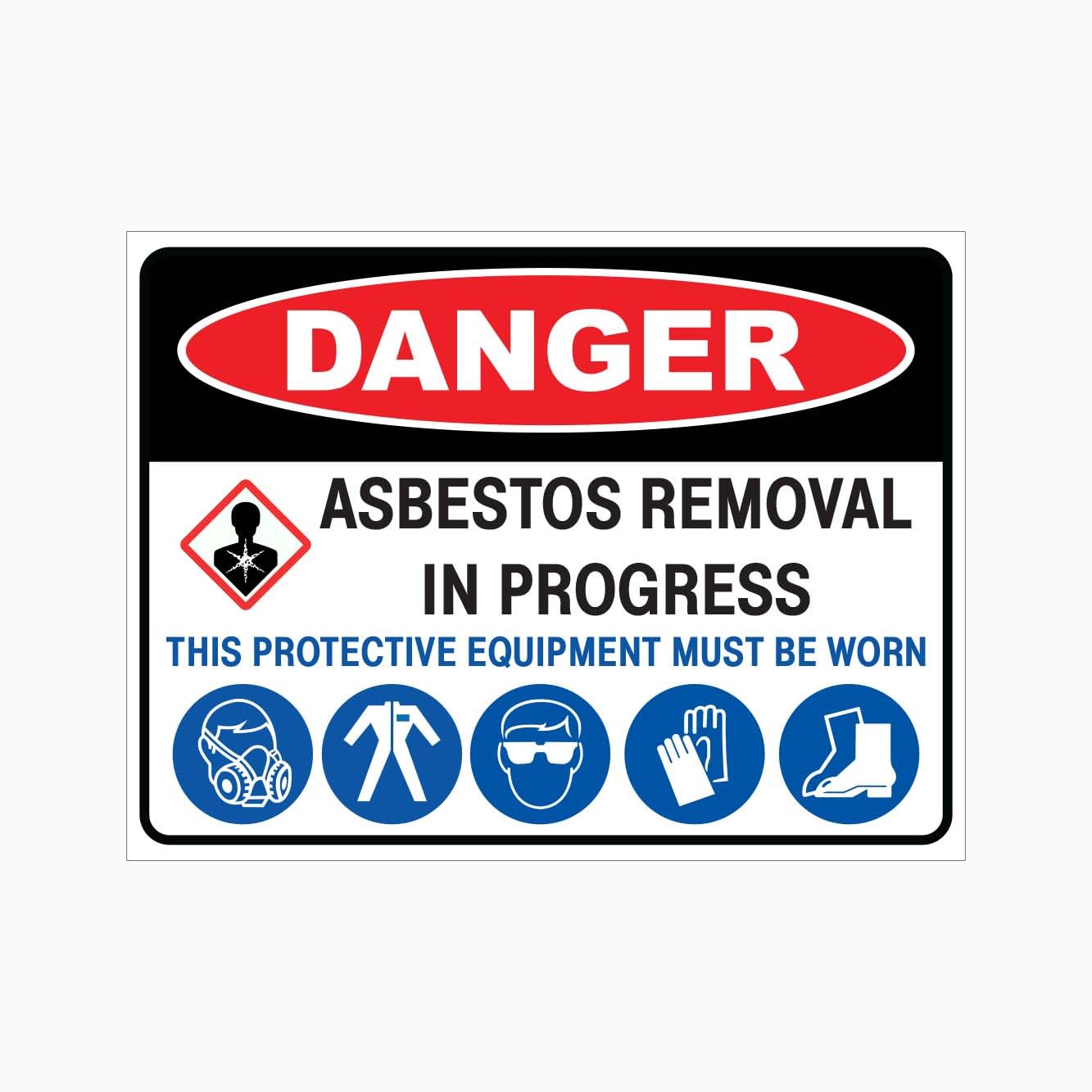 DANGER ASBESTOS REMOVAL IN PROGRESS THIS PROTECTIVE EQUIPMENT MUST BE WORN Sign PPE Metal Tin Sign 8 x 12 inch for Industrial & Commercial Series