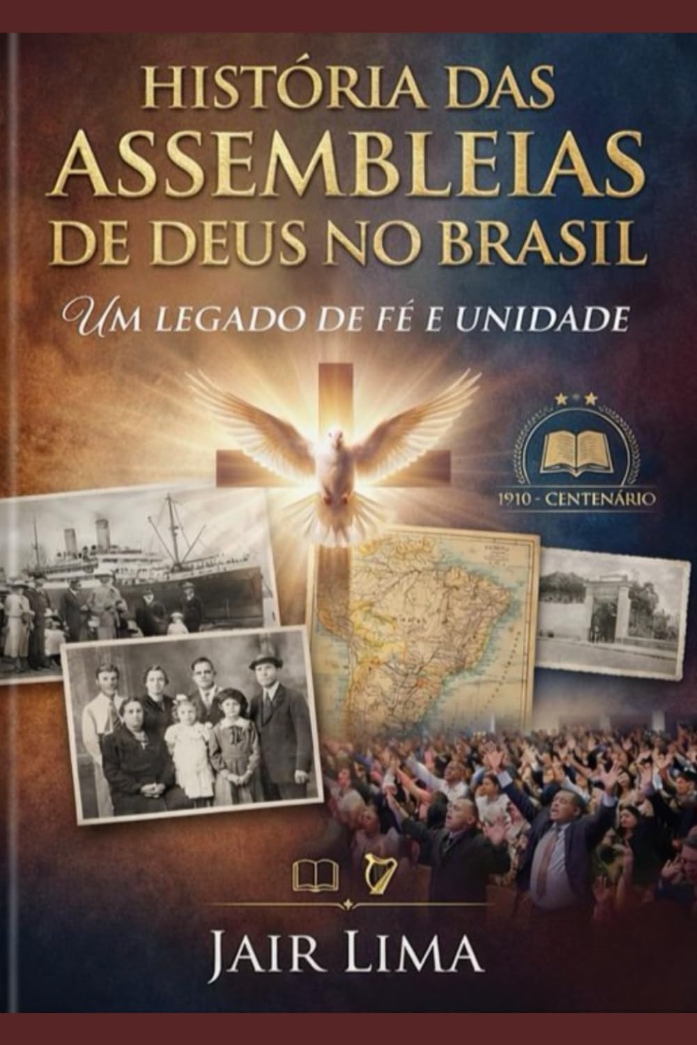 História das Assembleias de Deus no Brasil: Um Legado de Fé e Unidade