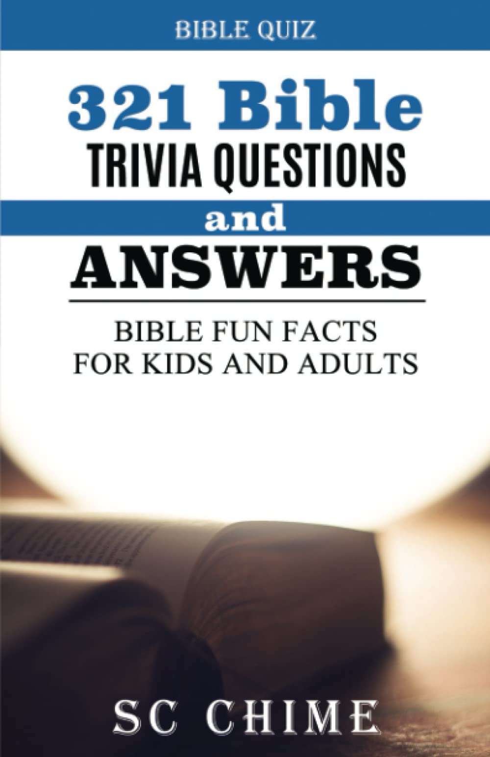 321 Bible Trivia Questions and Answers: Bible fun facts for kids and adults