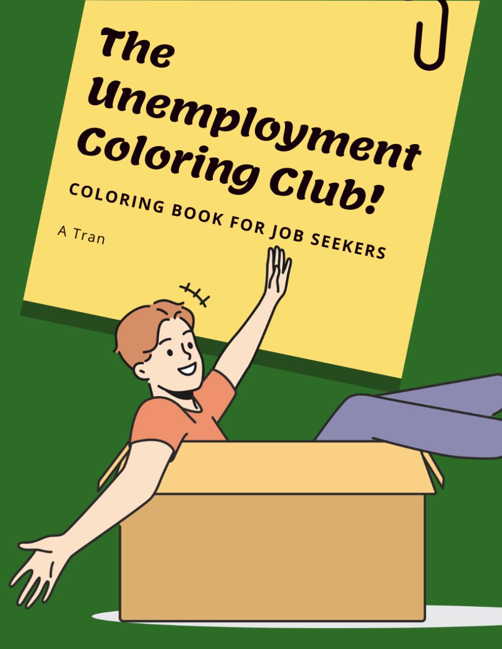 The Unemployment Coloring Club: Coloring Book for Job Seekers | Lowering cortisol levels through creative art