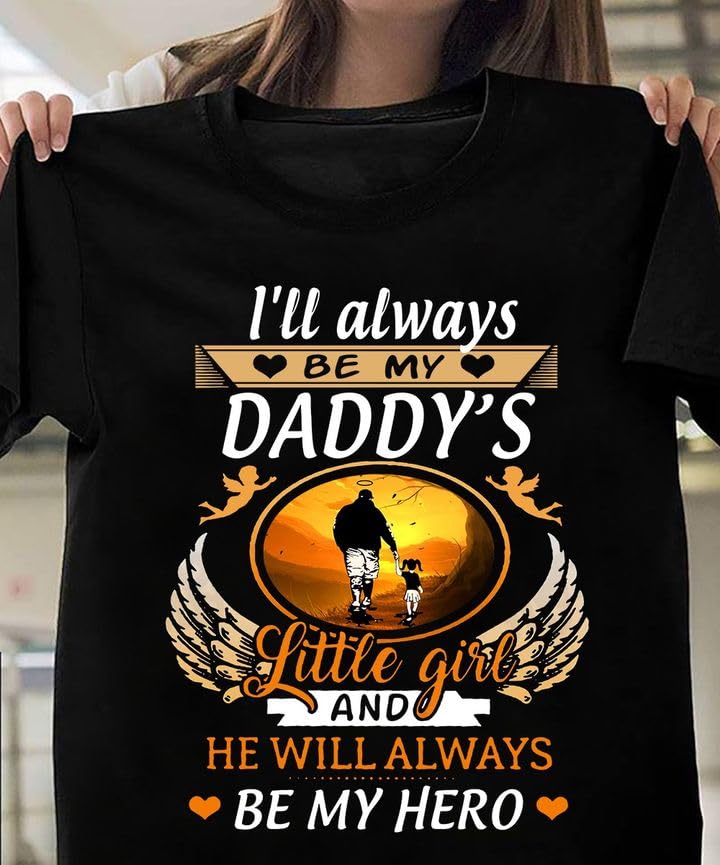 Miniatura 2 de I'll Always Be My Daddy's Little Girl And He Will Always Be My Hero Shirt, Angel Daddy Tee, Father's Day, Father's Day, For my Dad in heaven UNISEX