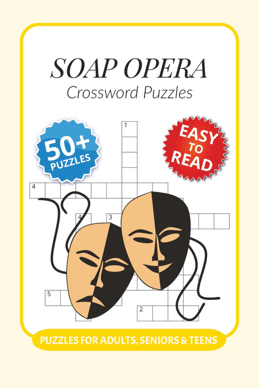 Soap Opera Crossword Puzzles: Crossword Puzzles with Easy to Read Print about Soap Opera, Theatre, Beloved Characters and More I 6x9 inches, 120 pages ... Gift for Soap Lovers and Soap Superfans