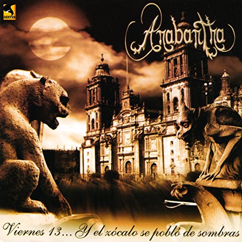 Viernes 13... Y el Zocalo Se Pobló de Sombras [Explicit]