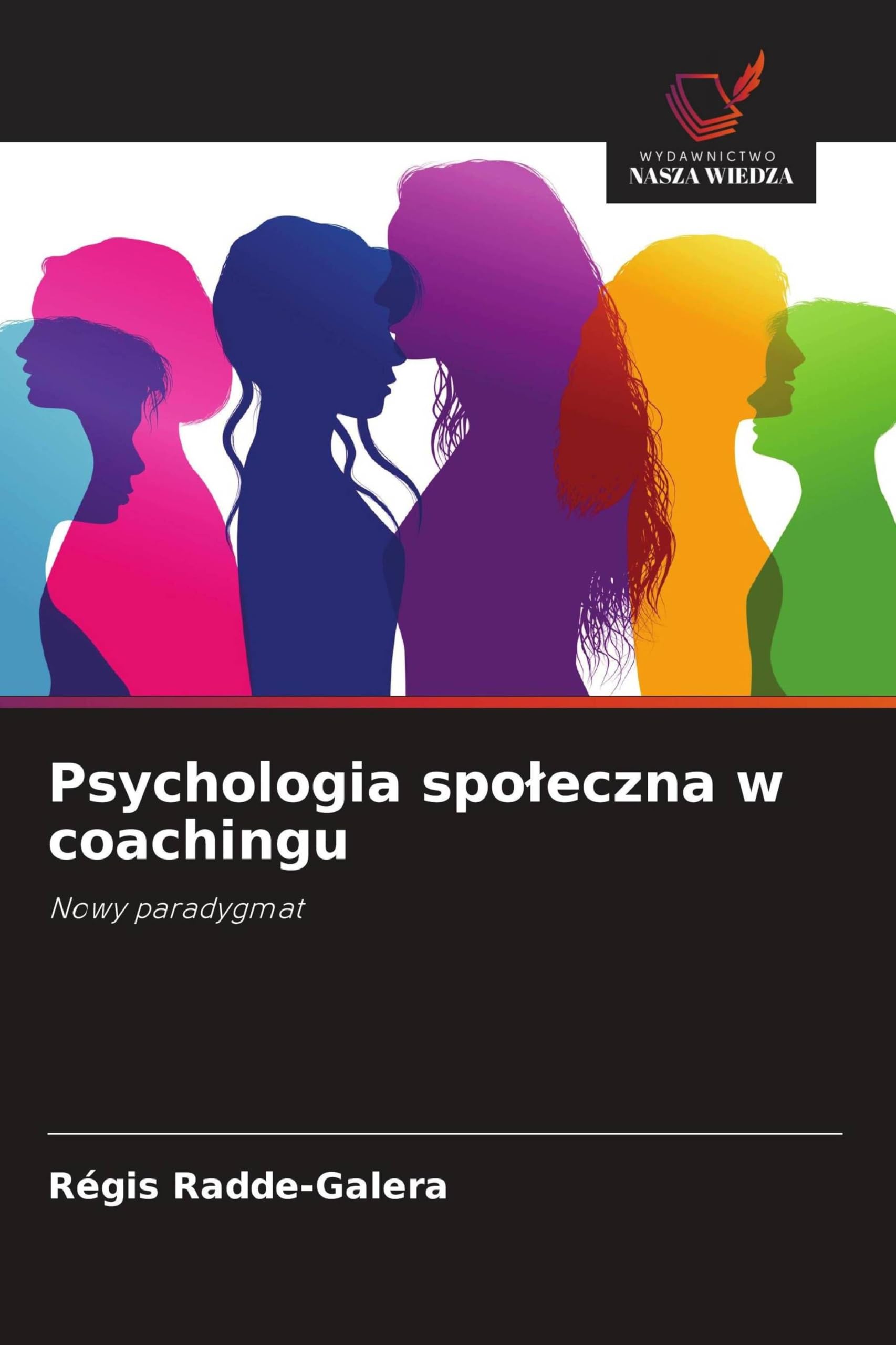 Psychologia spo¿eczna w coachingu: Nowy paradygmat