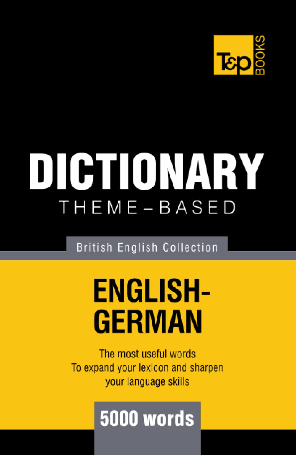 Theme-based dictionary British English-German - 5000 words (British English Collection)