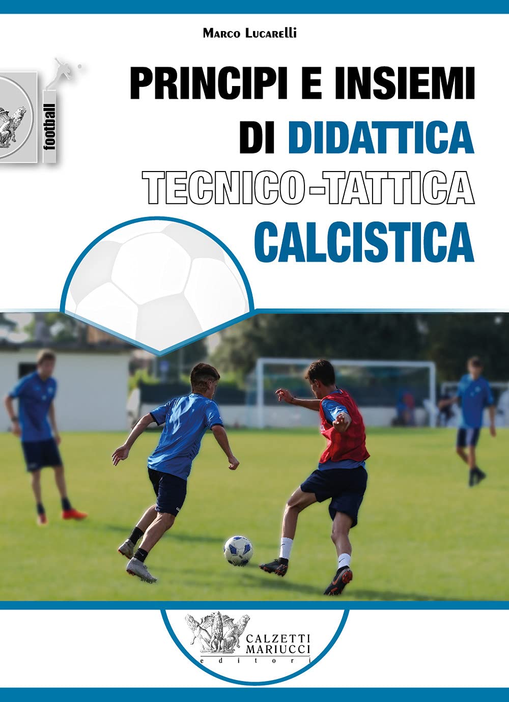 Principi E Insiemi Di Didattica Tecnico Calcistica - 4