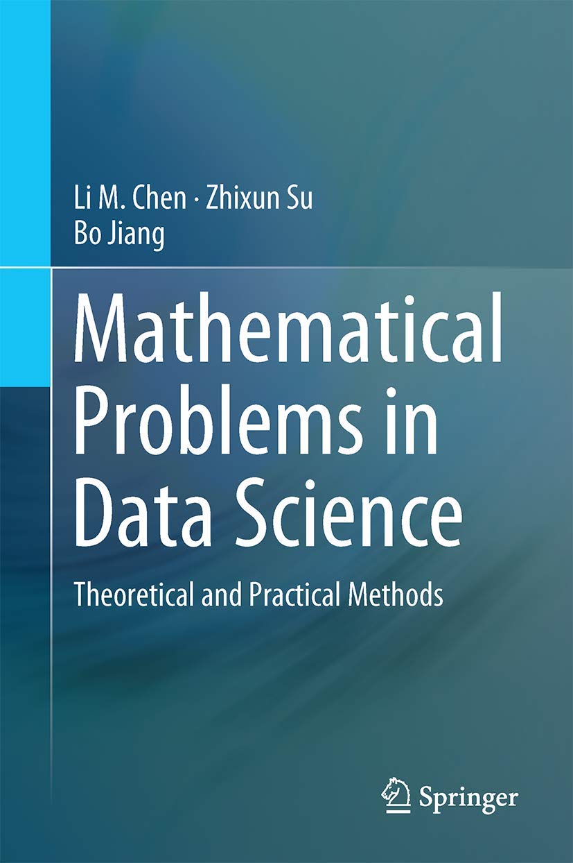 Buy Mathematical Problems in Data Science: Theoretical and Practical Methods โ BookShops.in