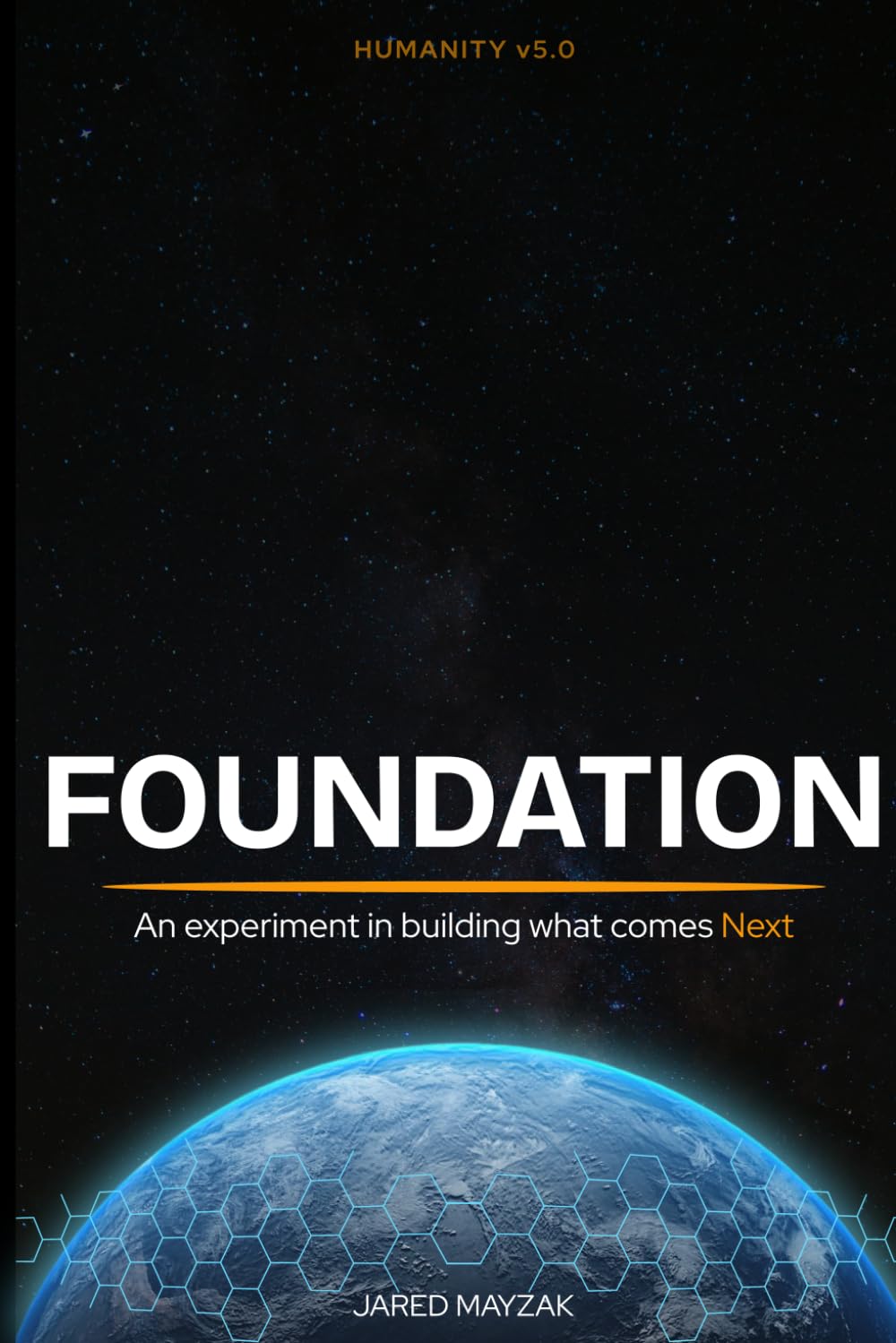 Foundation: An experiment in building what comes Next