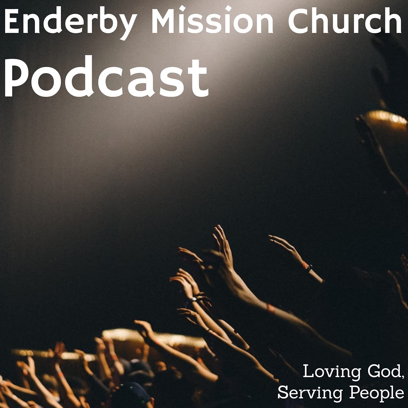Enderby Mission Church Podcast
