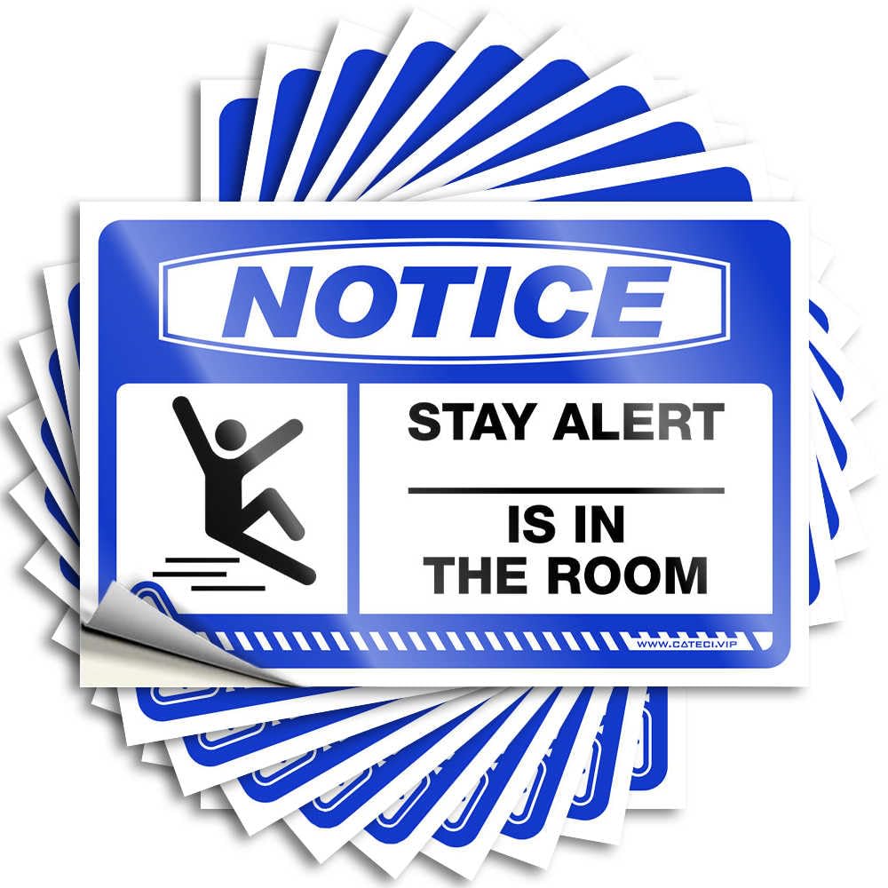 Fzfn Colour Home Gym Decor Student Sticker - Notice Stay Alert_ Is In The Room Tumbler Waterproof Vinyl Sticker(12X18cm)