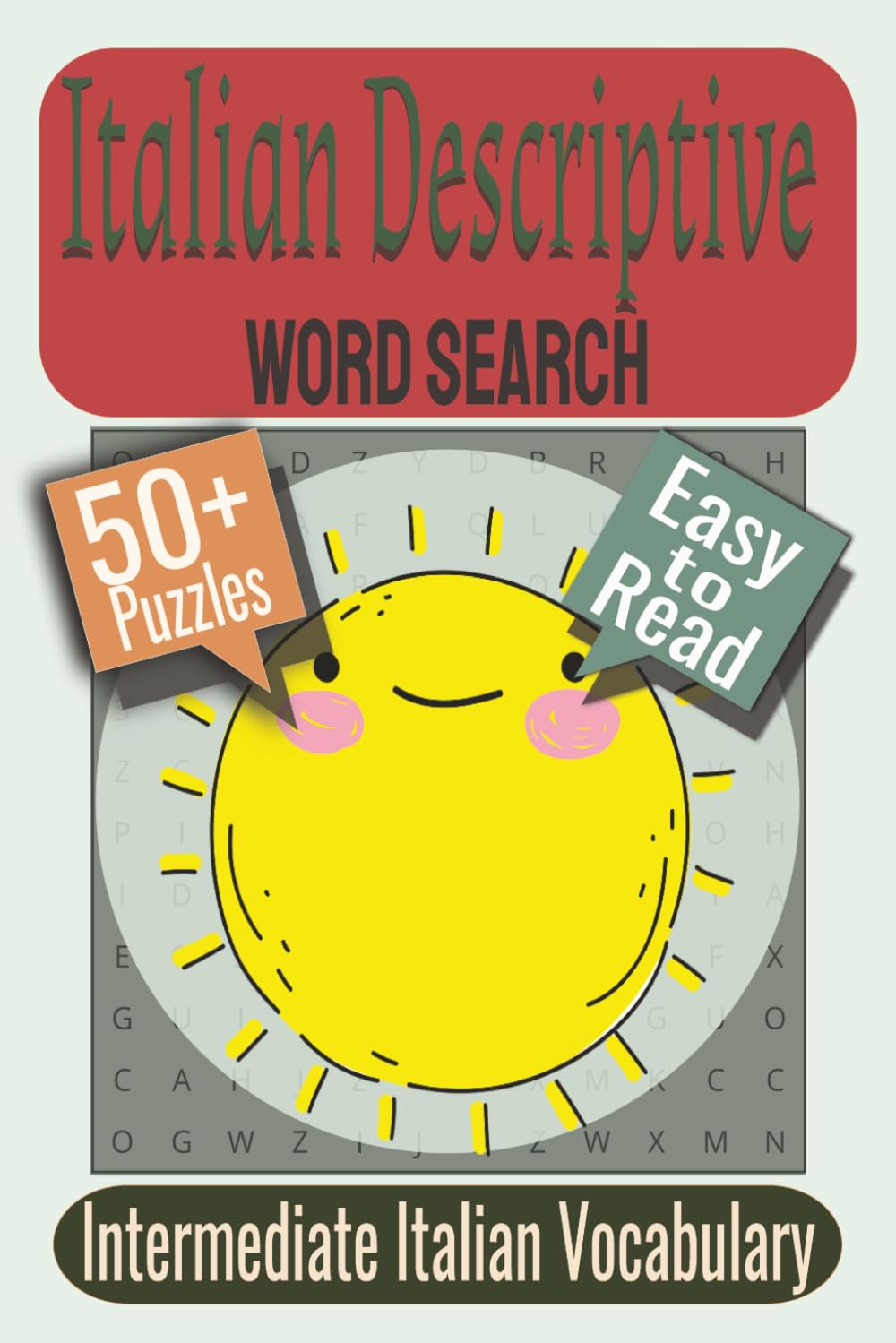 Italian Descriptive Word Search Puzzle Book: Puzzles Featuring Italian Adjectives, Personality Traits, Vivid Descriptive Words