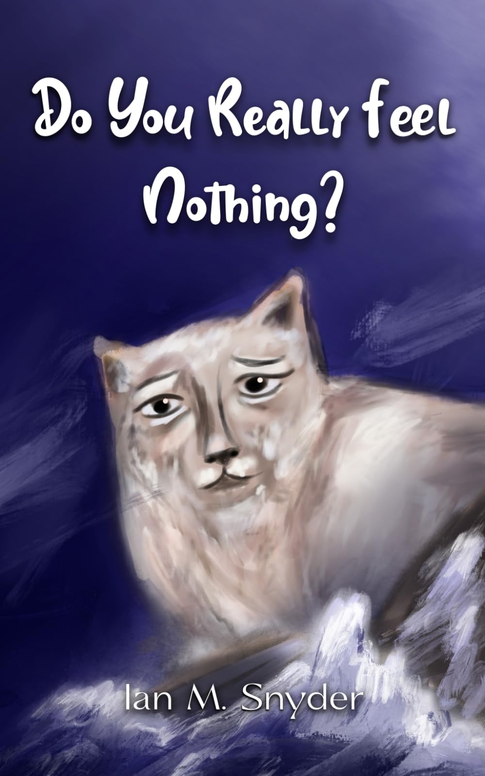 Do You Really Feel Nothing?
